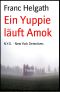 [N.Y.D. - New York Detectives 01] • Ein Yuppie läuft Amok